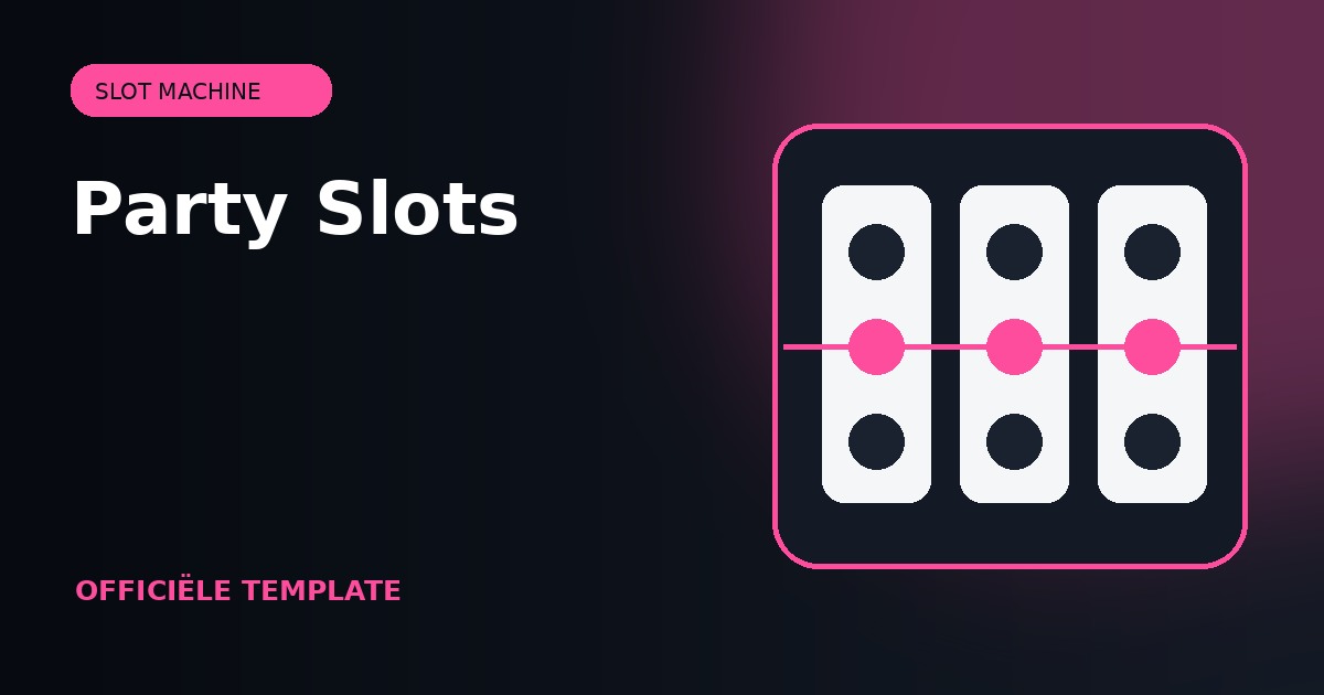 Party Slots